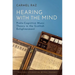 Hearing with the Mind: Proto-Cognitive Music Theory in the Scottish Enlightenment