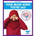 Your Brain When You're Sad
