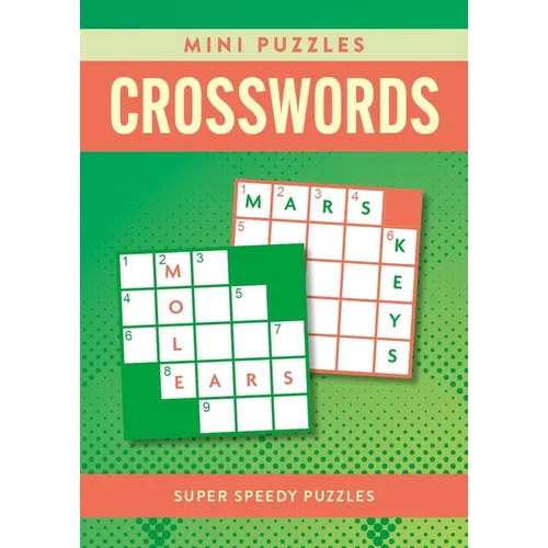 Mini Puzzles Crosswords: Over 130 Super Speedy Puzzles