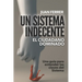 Un Sistema Indecente: El ciudadano dominado