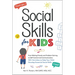 Social Skills for Kids: From Making Friends and Problem-Solving to Self-Control and Communication, 150+ Activities to Help Your Child Develop Essentia