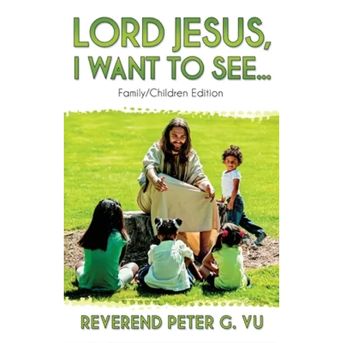 Lord Jesus, I Want to See...