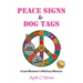 PEACE SIGNS to DOG TAGS: A Late Bloomer's Military Memoir