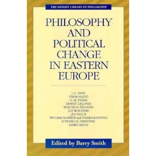 Philosophy and Political Change in Eastern Europe