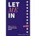 Let Me In: The Practical College Essay Guide