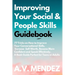 Improving Your Social & People Skills Guidebook: 77 Tricks on How to Improve Your Conversational Skills, Increase Self-Worth, Become More Confident an