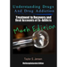Understanding Drugs and Drug Addiction: Treatment to Recovery and Real Accounts of Ex-Addicts Volume II / Methamphetamine Edition