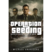 Operation Seeding: Control the Weather, Control the World!