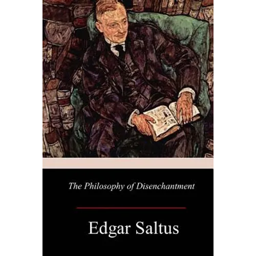 The Philosophy of Disenchantment