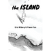 The ISLAND: a novelette: a novelette: a no