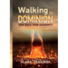 Walking in Dominion: Take back your authority