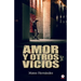Amor y otros vicios