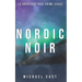 Nordic Noir: 14 Unsolved True Crime Cases