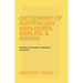 Dictionary of Australian Analogies, Similes, & Idioms: Descriptive, Informative, Audacious in the Extreme
