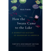 How the Swans Came to the Lake: A Narrative History of Buddhism in America