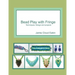 Bead Play with Fringe: Techniques, Design and Projects