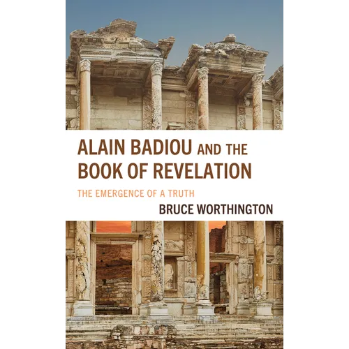 Alain Badiou and the Book of Revelation: The Emergence of a Truth