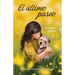 El último paseo: Una novela sobre el duelo animal