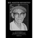 Bee-Master Revisited, the Autobiography of George Wakeford
