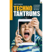 How to manage techno tantrums