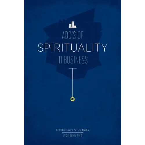 The ABC's of Spirituality in Business