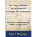The Case to Reclaim our Nationwide Privileges and Immunities: Helping to Solve the Mystery of Their Disappearance