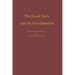 The Good News and Its Proclamation: Post-Vatican II Edition of the Art of Teaching Christian Doctrine