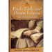 Paul's Early and Prison Letters: 1 & 2 Thessalonians, Philippians, Colossians, Ephesians, Philemon