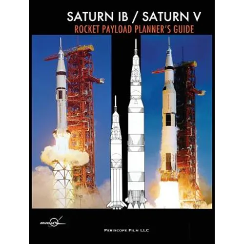 Saturn IB / Saturn V Rocket Payload Planner's Guide