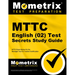 MTTC English (02) Test Secrets Study Guide: MTTC Exam Review for the Michigan Test for Teacher Certification
