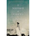 I Needed a Viking: Poems