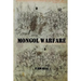 Mongol Warfare: Strategy, Tactics, Logistics, and More!