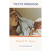 The First Relationship: Infant and Mother, with a New Introduction