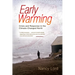 Early Warming: Crisis and Response in the Climate-Changed North
