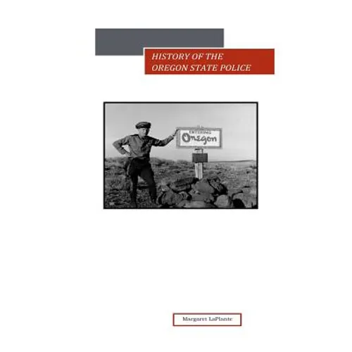 History of the Oregon State Police