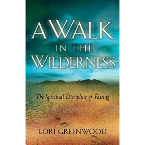 A Walk in the Wilderness