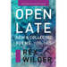 Open Late: New & Collected Poems (1979-2018).