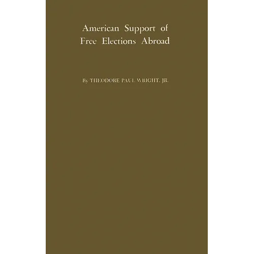 American Support of Free Elections Abroad
