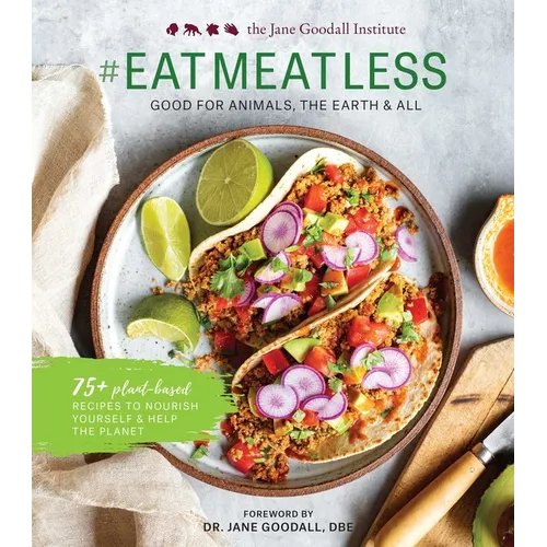 #Eatmeatless: Good for Animals, the Earth & All
