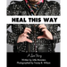 Heal This Way - A Love Story