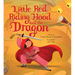 Little Red Riding Hood and the Dragon: A Picture Book