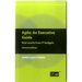 Agile An Executive Guide, second edition