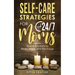 Self-Care Strategies for 24/7 Moms: Simple Solutions to Reset, Relax, and Recharge