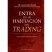Entra En Mi Habitacion del Trading