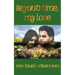 Beyond Time, My Love