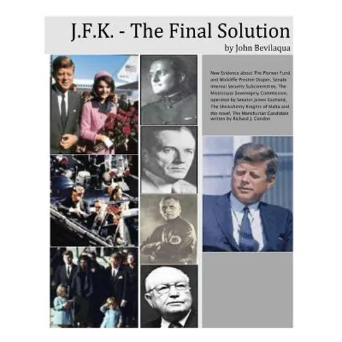 JFK - The Final Solution: Red Scares, White Power and Blue Death: Dawn Phase Fascism
