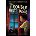 Trouble Next Door