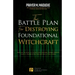 The Battle Plan for Destroying Foundational Witchcraft: Unveiling The Secret of The Witchcraft Kingdom, Contains Powerful Strategic Prayers to Stop Th