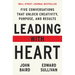 Leading with Heart: Five Conversations That Unlock Creativity, Purpose, and Results