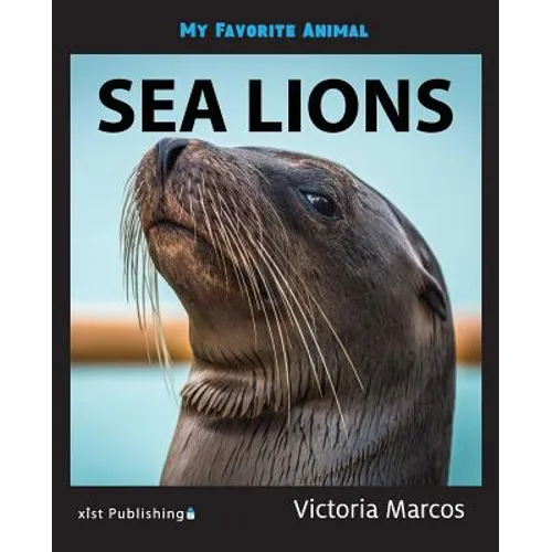 My Favorite Animal: Sea Lions